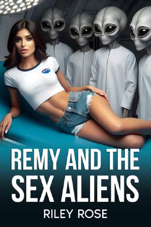 [Remy and the Sex Monsters 01] • Remy and the Sex Aliens